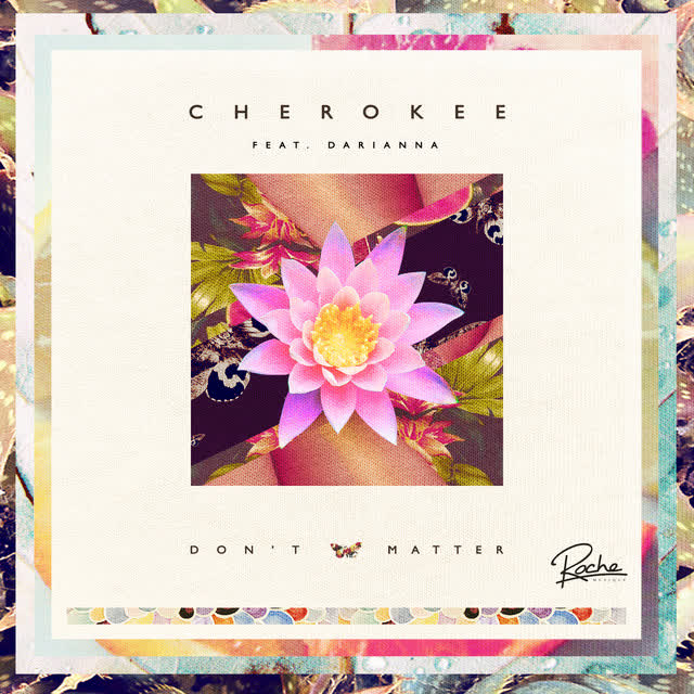 Cherokee & Darianna Everett & Darius - Don't Matter
