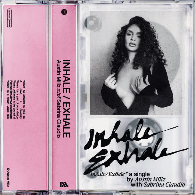 Austin Millz & Sabrina Claudio - Inhale - Exhale (with Sabrina Claudio)