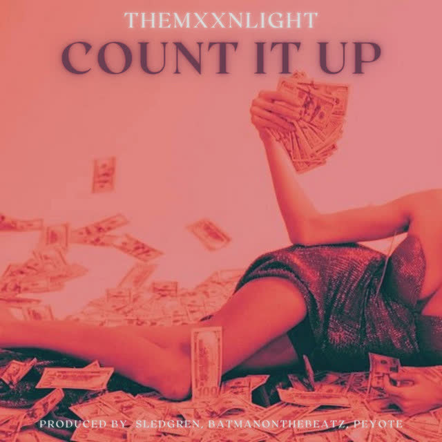 THEMXXNLIGHT - Count It Up