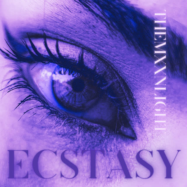 THEMXXNLIGHT - Ecstasy