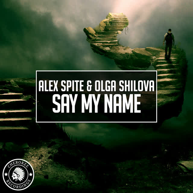 Alex Spite & Olga Shilova - Say My Name
