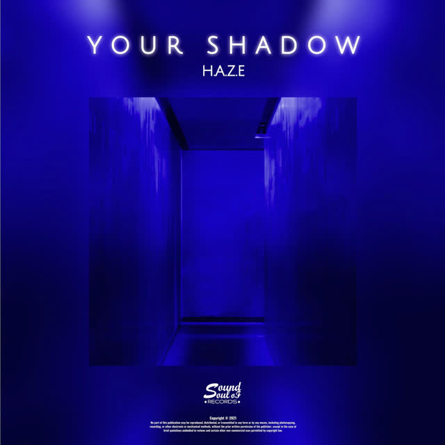 HAZE - Your Shadow