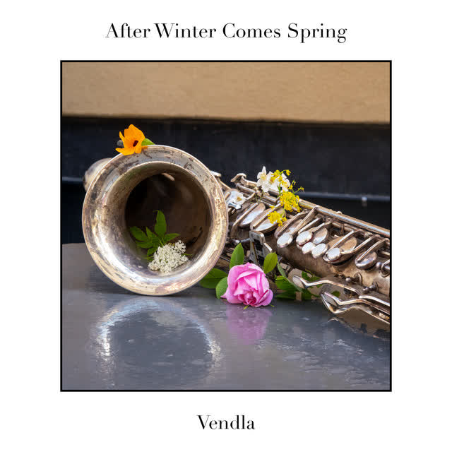 Vendla - After Winter Comes Spring