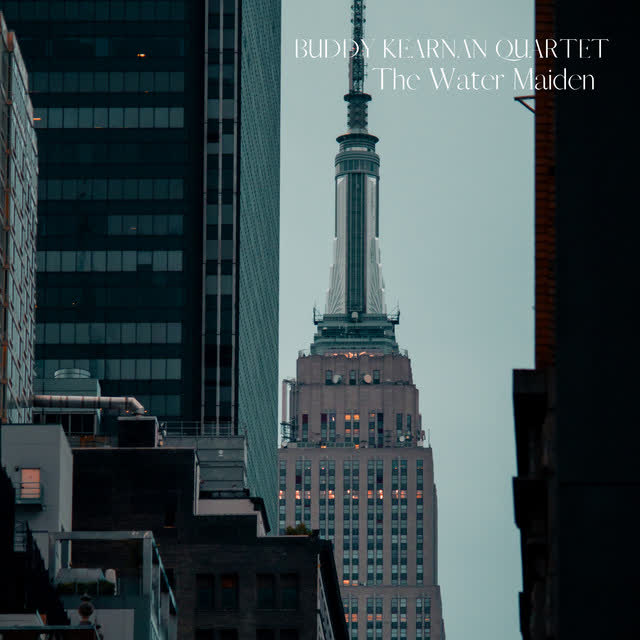 Buddy Kearnan Quartet - The Water Maiden
