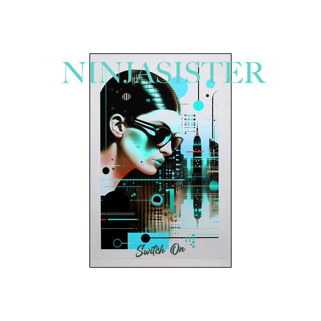 Ninjasister - Switch On