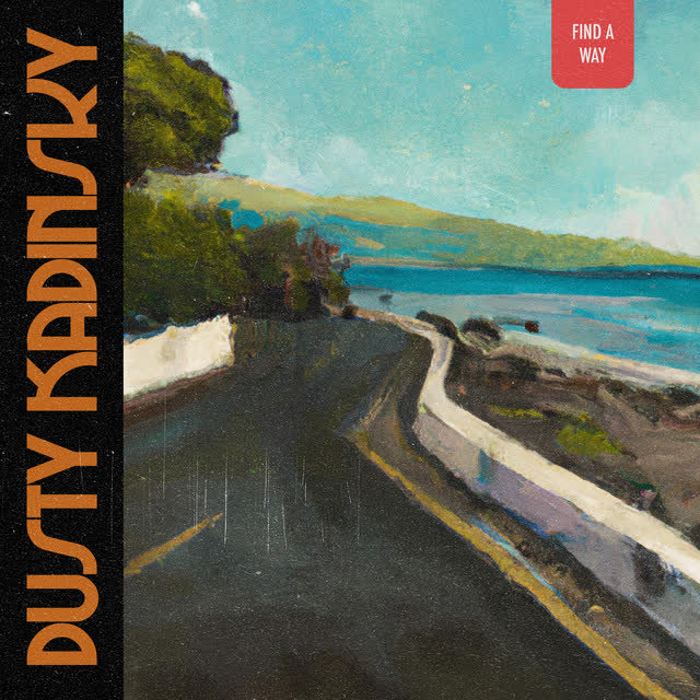 Dusty Kadinsky - find a way