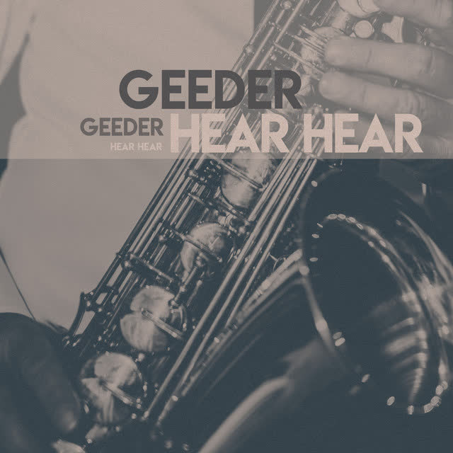 Geeder - Hear Hear
