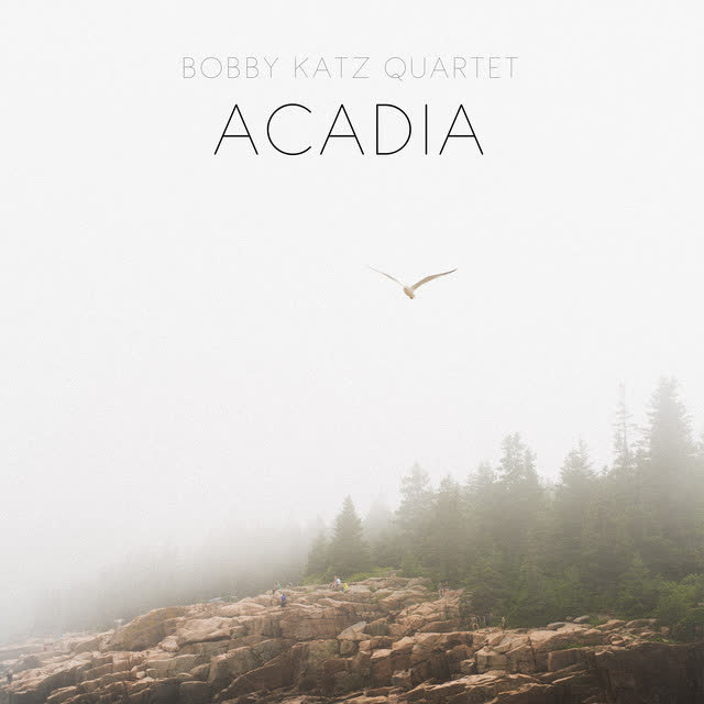 Bobby Katz Quartet - Acadia