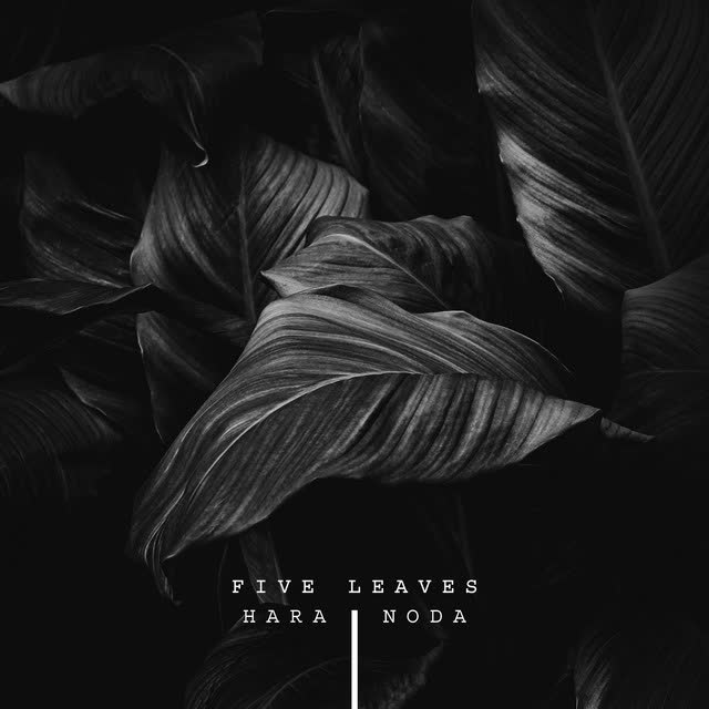 Hara Noda - Five Leaves