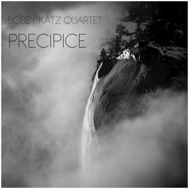 Bobby Katz Quartet - Precipice
