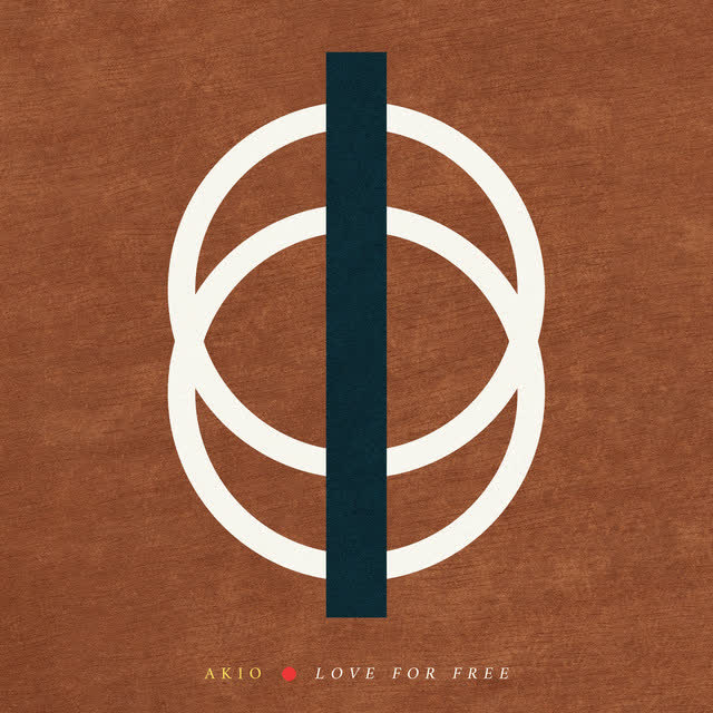 Akio - Love For Free