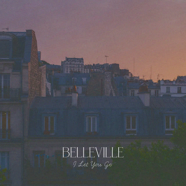Belleville - I Let You Go