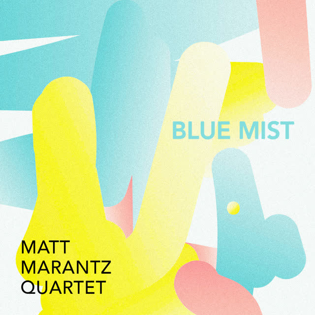 Matt Marantz Quartet - Once In A Lifetime