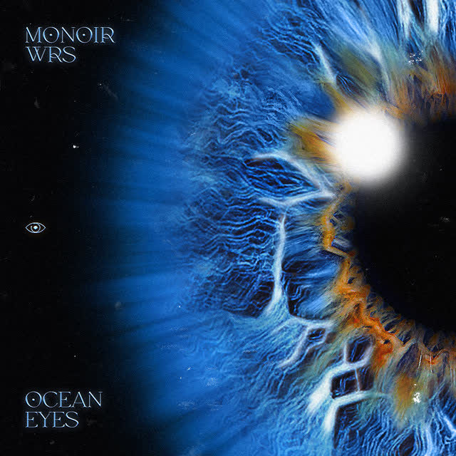 Monoir & wrs - Ocean Eyes