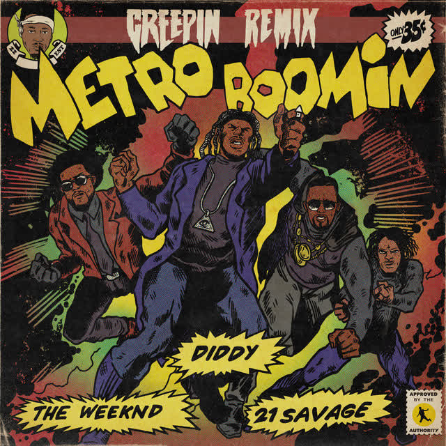 Metro Boomin & The Weeknd & Diddy & 21 Savage - Creepin' (feat 21 Savage) - Remix