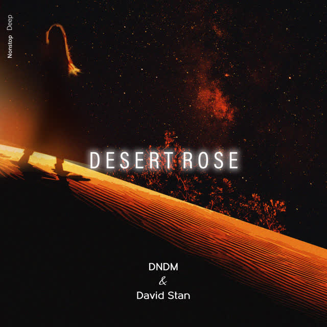 DNDM & David Stan - Desert Rose