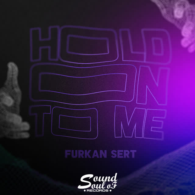Furkan Sert - Hold on to Me