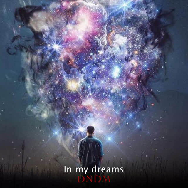 DNDM - In My Dreams