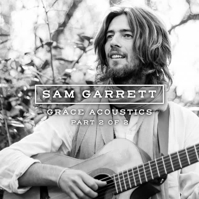 Sam Garrett - I Believe - Acoustic Live