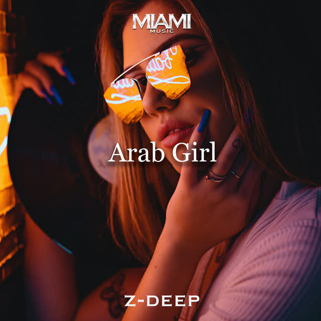 Z-DEEP - Arab Girl