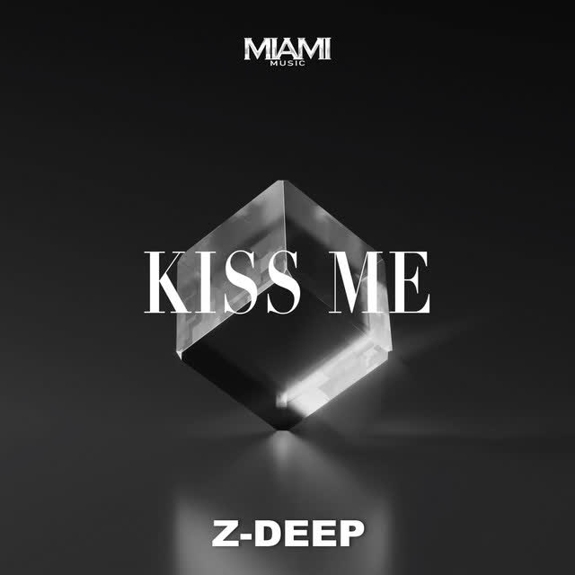 Z-DEEP - Kiss Me