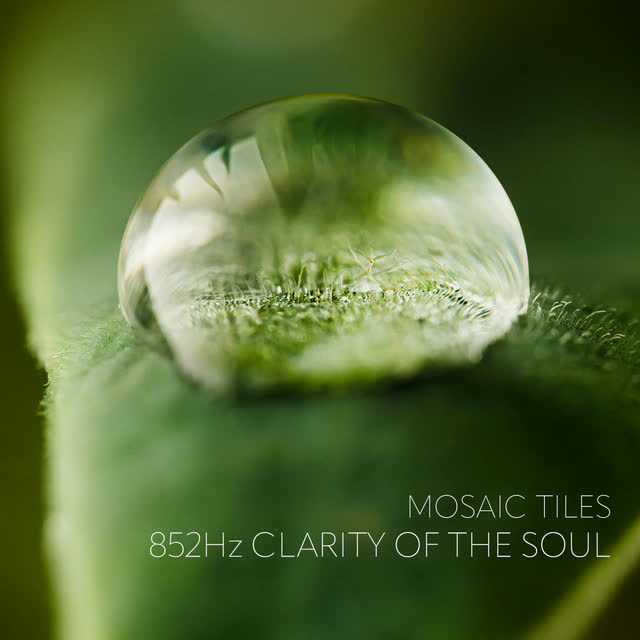 Mosaic Tiles - 852Hz Clarity of the Soul