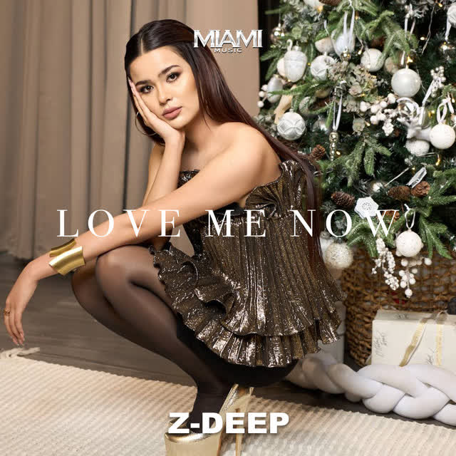 Z-DEEP - Love Me Now
