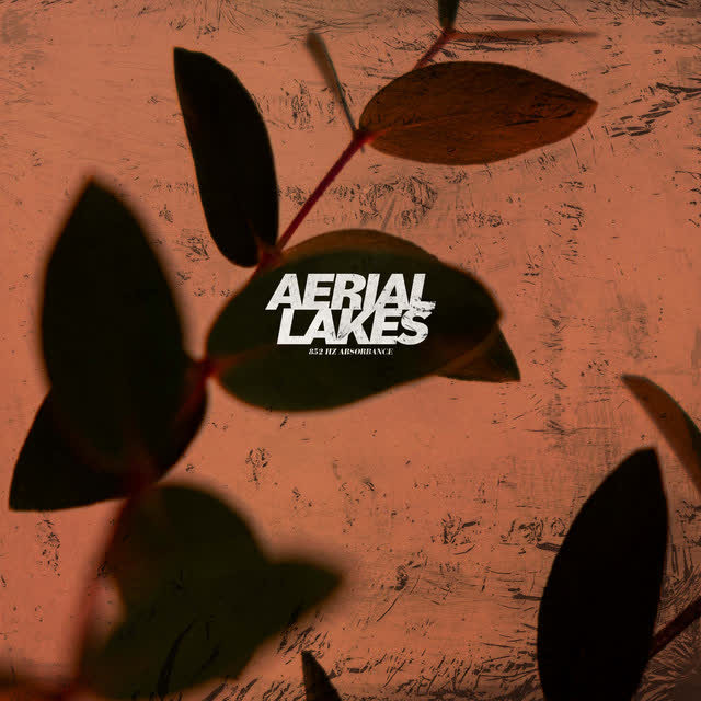 Aerial Lakes - 852 Hz Absorbance