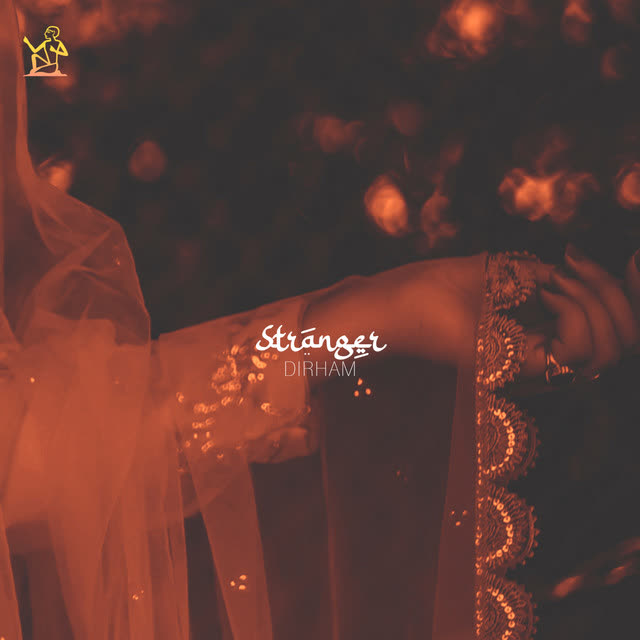 DIRHAM - Stranger