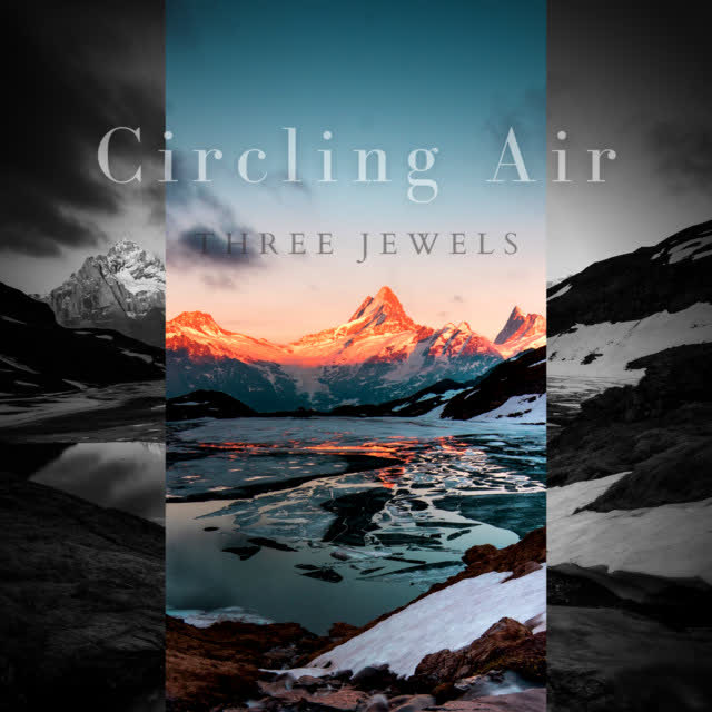 Three Jewels - Circling Air