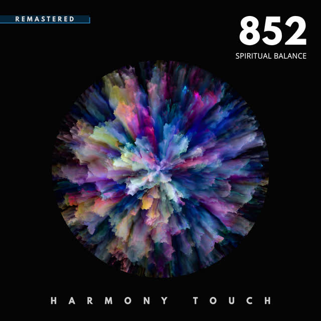 Harmony Touch - 852 Solfeggio Attunement