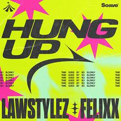 Lawstylez, Felixx - Hung Up