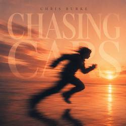 Chris Burke - Chasing Cars