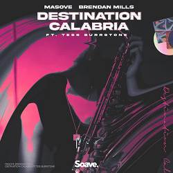 Masove, Brendan Mills, Tess Burrstone - Destination Calabria