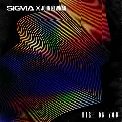 Sigma, John Newman - High On You