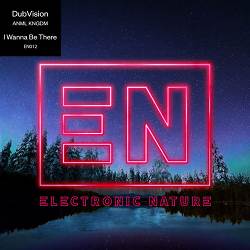 DubVision, ANML KNGDM - I Wanna Be There