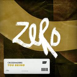 Crossnaders - You Bring