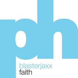 Blasterjaxx - Faith - Radio Edit