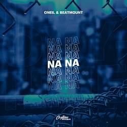 ONEIL, Beatmount - Na Na