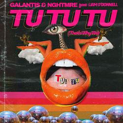 Galantis, NGHTMRE, Liam O'Donnell - Tu Tu Tu (That's Why We)