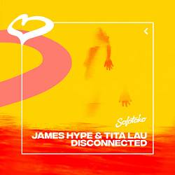 James Hype, Tita Lau - Disconnected