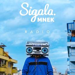 Sigala, MNEK - Radio
