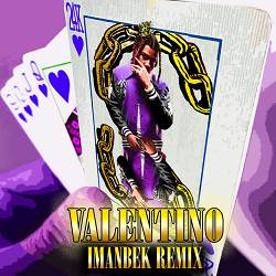 24kGoldn, Imanbek - VALENTINO - Imanbek Remix