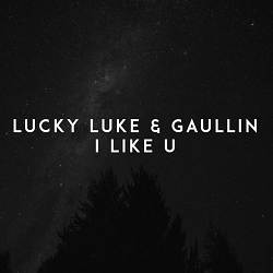 Lucky Luke, Gaullin - I Like U