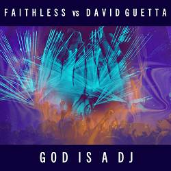 Faithless, David Guetta - God is A DJ